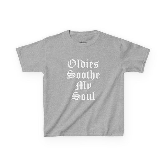 Oldies Soothe My Soul Kids Tee