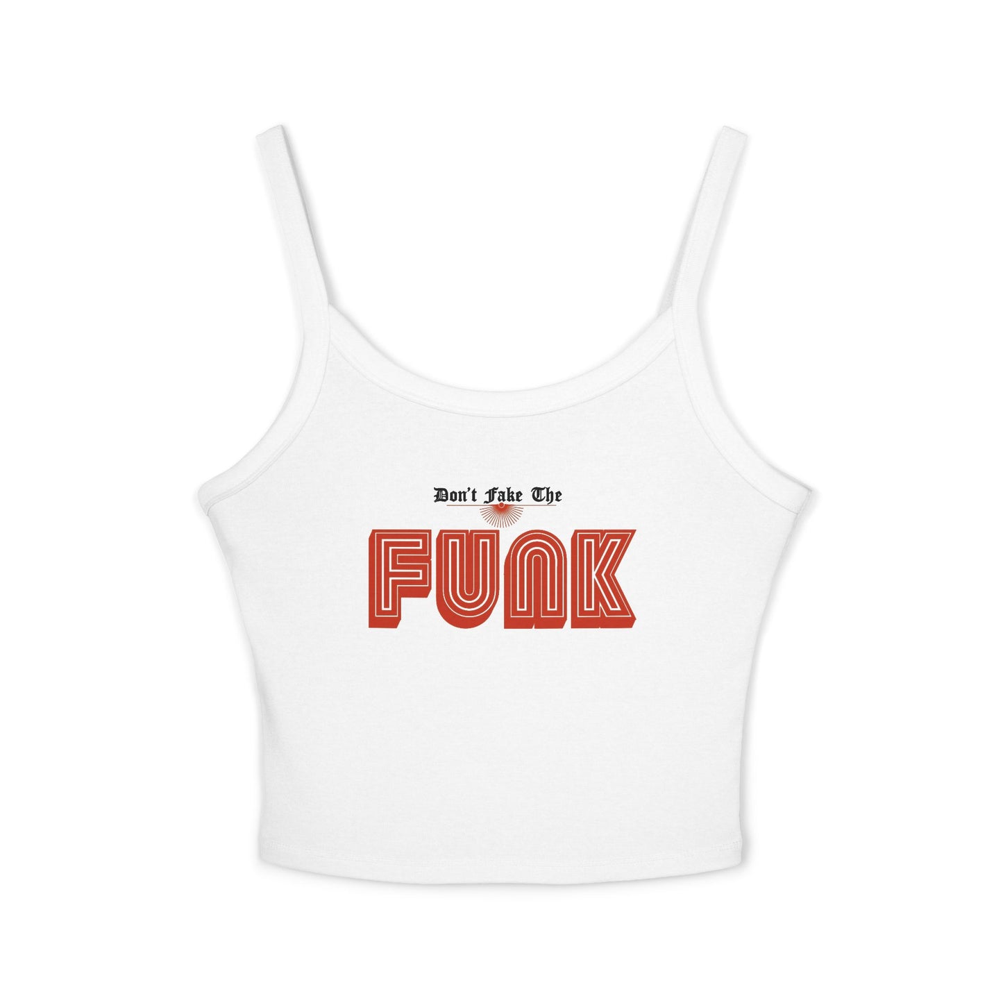 Don’t Fake the Funk Tank Top