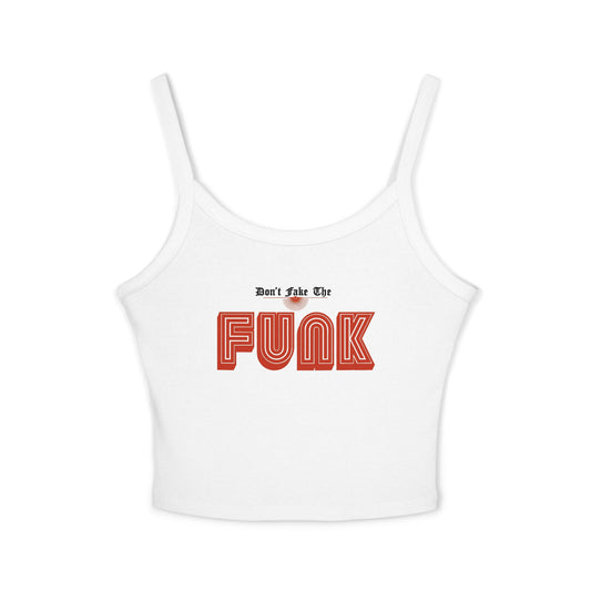 Don’t Fake the Funk Tank Top
