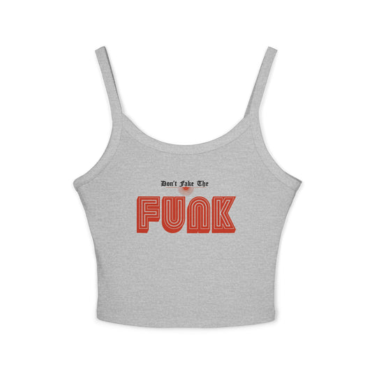 Don’t Fake the Funk Tank Top