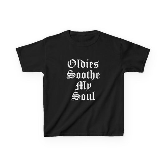 Oldies Soothe My Soul Kids Tee