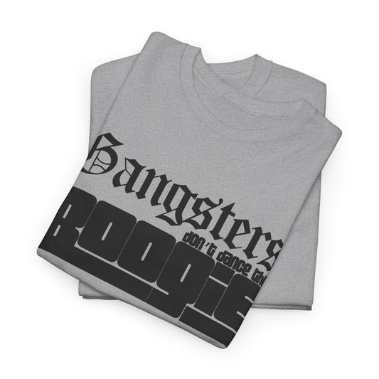 Gangster Boogie Tee