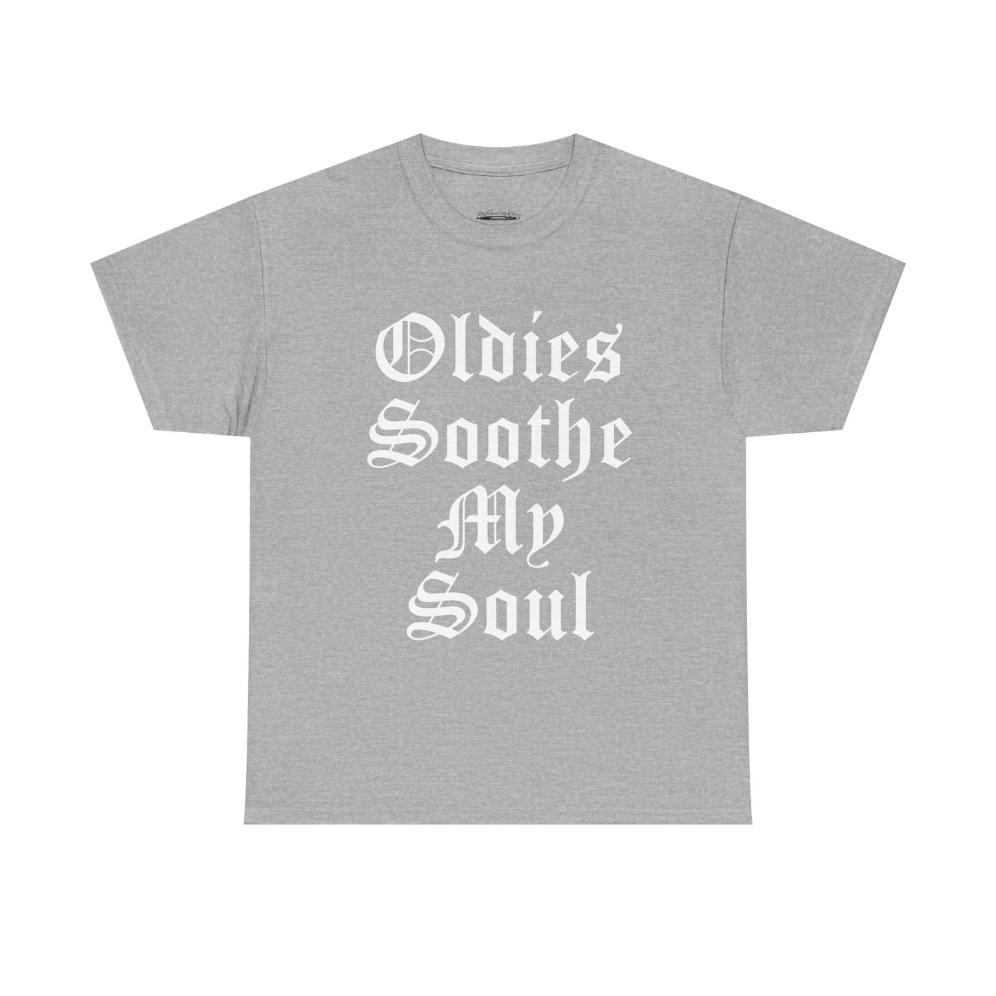 Oldies Soothe My Soul Tee