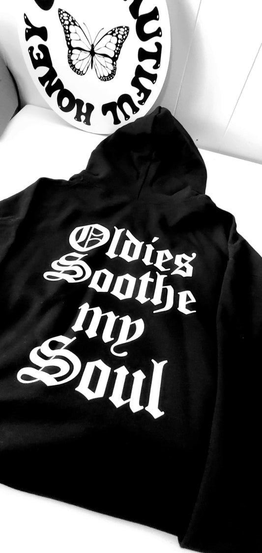 Oldies Soothe My Soul Hoodie