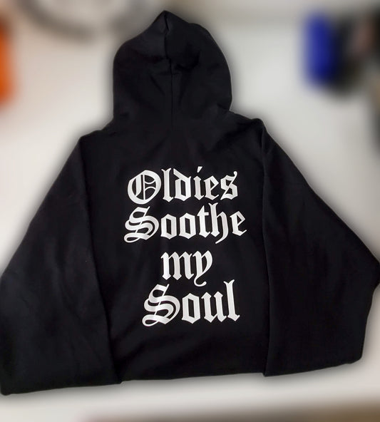 Oldies Soothe My Soul Hoodie